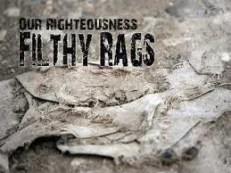 filthy rags